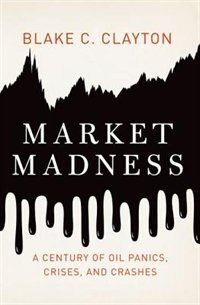 Market Madness by Blake C. Clayton, Hardcover | Indigo Chapters