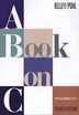 A Book on C by Al Kelley, Paperback | Indigo Chapters