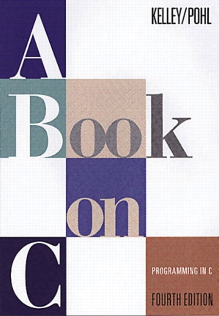 A Book on C by Al Kelley, Paperback | Indigo Chapters