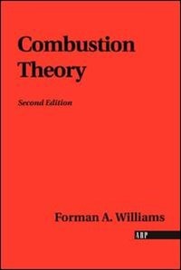 Combustion Theory by Forman A Williams, Paperback | Indigo Chapters