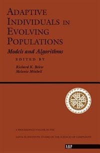 Adaptive Individuals In Evolving Populations by Richard K Belew, Paperback | Indigo Chapters