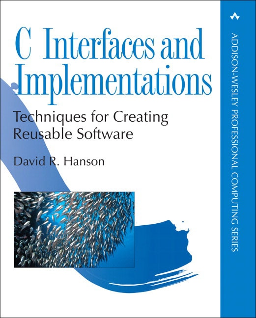 C Interfaces and Implementations by David Hanson, Paperback | Indigo Chapters