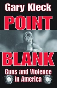 Point Blank by Gary Kleck, Paperback | Indigo Chapters