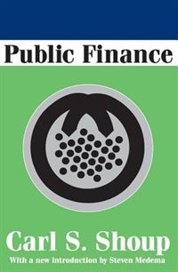 Public Finance by Carl Shoup, Paperback | Indigo Chapters