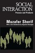 Social Interaction by Muzafer Sherif, Paperback | Indigo Chapters