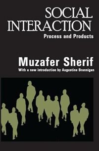Social Interaction by Muzafer Sherif, Paperback | Indigo Chapters