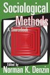 Sociological Methods by Norman K Denzin, Paperback | Indigo Chapters