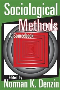 Sociological Methods by Norman K Denzin, Paperback | Indigo Chapters