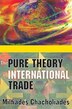 The Pure Theory of International Trade by Miltiades Chacholiades, Paperback | Indigo Chapters