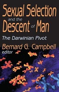 Sexual Selection And The Descent Of Man by Bernard Campbell, Paperback | Indigo Chapters