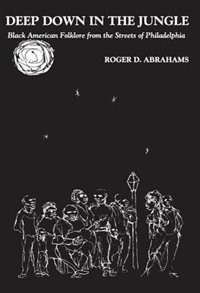 Deep Down in the Jungle. by Roger D Abrahams, Paperback | Indigo Chapters