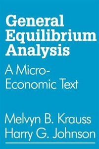 General Equilibrium Analysis by HARRY G JOHNSON, Paperback | Indigo Chapters