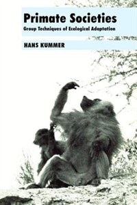 Primate Societies by Hans Kummer, Paperback | Indigo Chapters