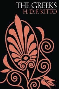 The Greeks by H D F Kitto, Paperback | Indigo Chapters