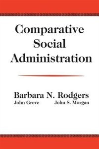 Comparative Social Administration by John Greve, Paperback | Indigo Chapters