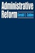 Administrative Reform by Gerald E Caiden, Paperback | Indigo Chapters