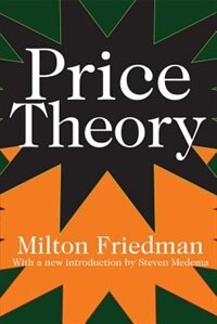 Price Theory by Milton Friedman, Paperback | Indigo Chapters