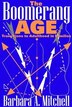 The Boomerang Age by Barbara Mitchell, Paperback | Indigo Chapters