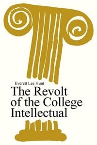 The Revolt of the College Intellectual by Derek Senior, Paperback | Indigo Chapters