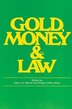 Gold Money and the Law by Roger Leroy Miller, Paperback | Indigo Chapters