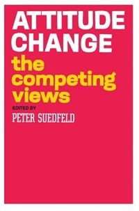 Attitude Change by Peter Suedfeld, Paperback | Indigo Chapters