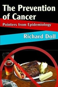 The Prevention of Cancer by Richard Doll, Paperback | Indigo Chapters