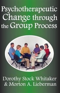 Psychotherapeutic Change through the Group Process by Leonard Blank, Paperback | Indigo Chapters
