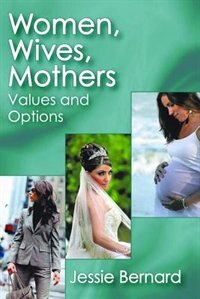 Women Wives Mothers by George W Bonham, Paperback | Indigo Chapters