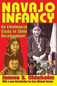 Navajo Infancy by James S Chisholm, Paperback | Indigo Chapters