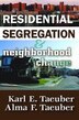 Residential Segregation and Neighborhood Change by Keith Stribley, Paperback | Indigo Chapters