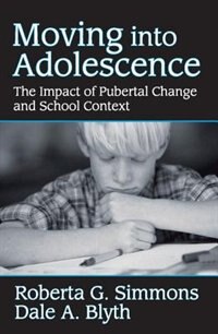 Moving into Adolescence by Roberta G Simmons, Paperback | Indigo Chapters