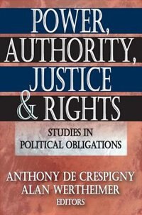 Power Authority Justice and Rights by Anthony de Crespigny, Paperback | Indigo Chapters