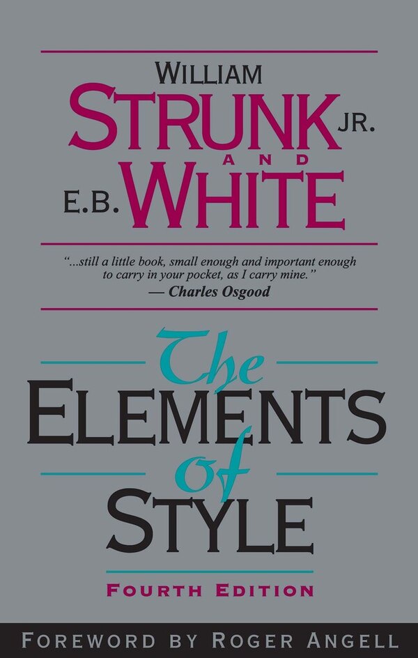 Elements of Style The by William Strunk, Paperback | Indigo Chapters