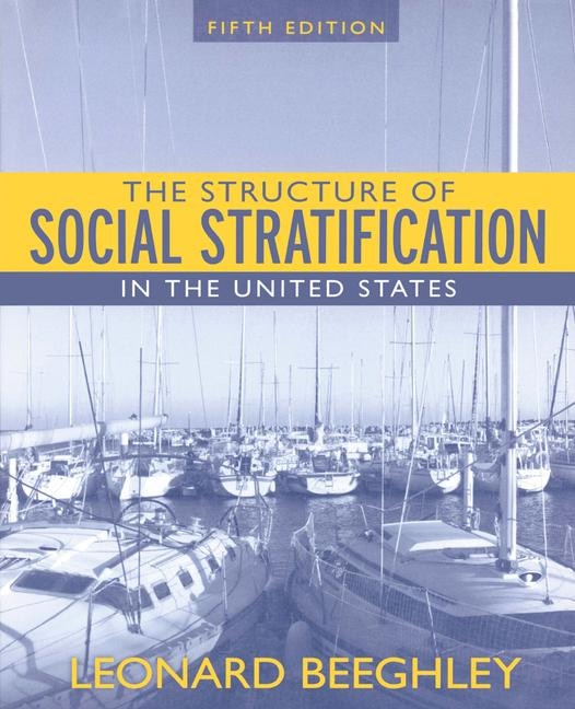Structure of Social Stratification in the United States by Leonard Beeghley, Paperback | Indigo Chapters
