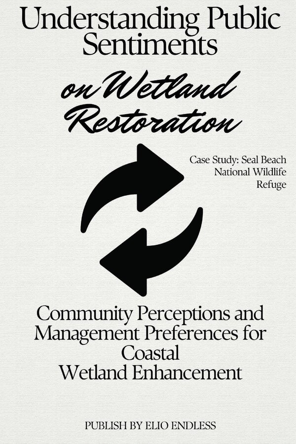 Understanding Public Sentiments on Wetland Restoration by Whitney Doyle, Paperback | Indigo Chapters