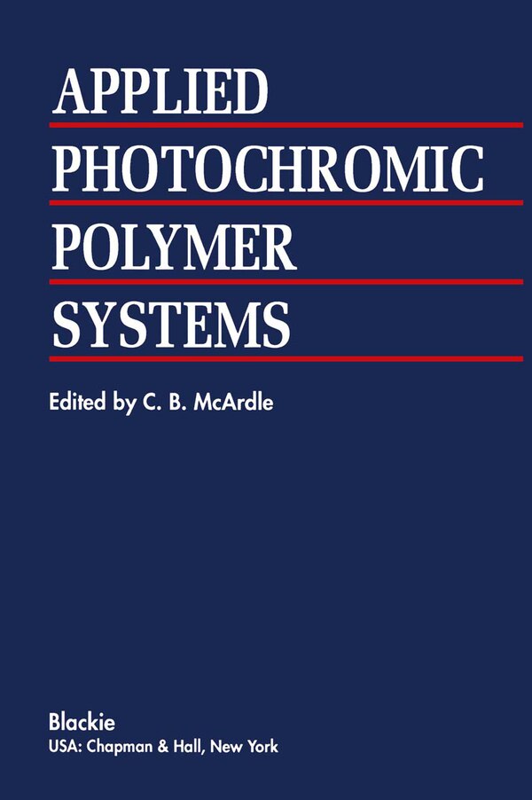 Applied Photochromic Polymer Systems by C B McArdle, Hardcover | Indigo Chapters