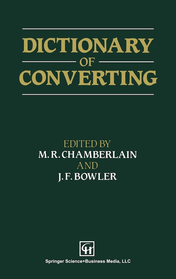 Dictionary of Converting by J F Bowler, Paperback | Indigo Chapters