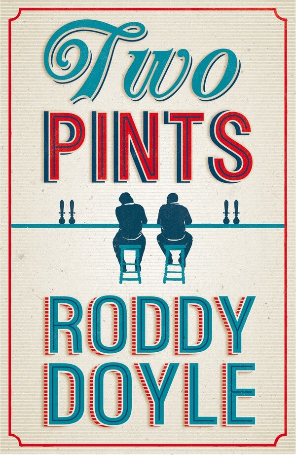 Two Pints by RODDY DOYLE, Hardcover | Indigo Chapters