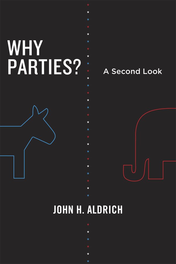 Why Parties? by John H. Aldrich, Paperback | Indigo Chapters