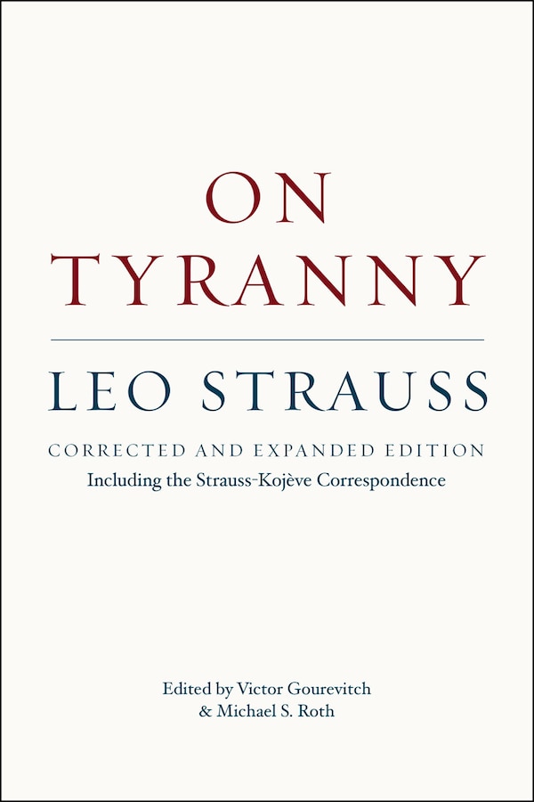 On Tyranny by Leo Strauss, Paperback | Indigo Chapters