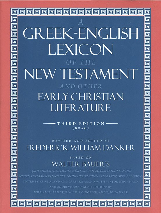 A Greek-English Lexicon of the New Testament and Other Early Christian Literature by Walter Bauer, Hardcover | Indigo Chapters