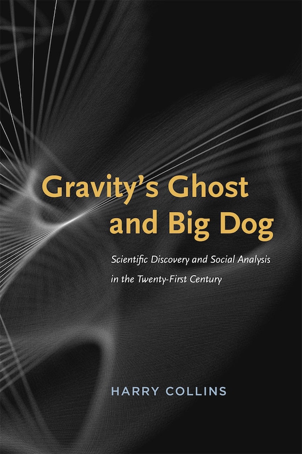 Gravity's Ghost And Big Dog by Harry Collins, Paperback | Indigo Chapters