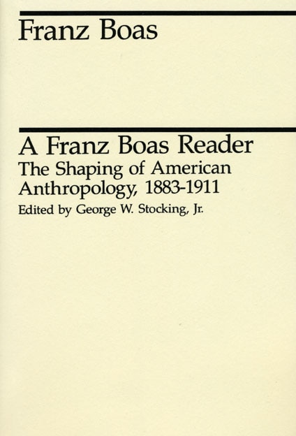 A Franz Boas Reader, Paperback | Indigo Chapters