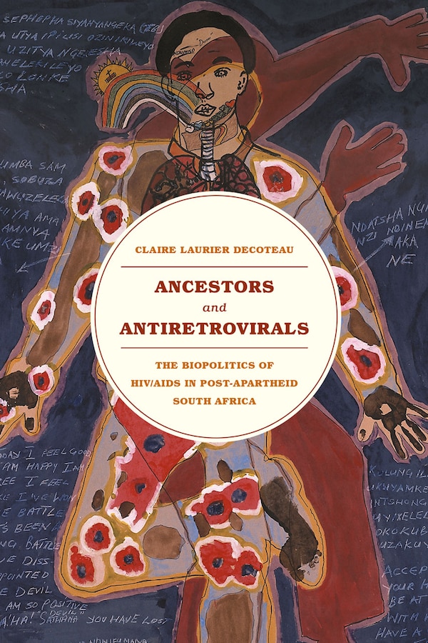 Ancestors And Antiretrovirals by Claire Laurier Decoteau, Paperback | Indigo Chapters