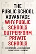 The Public School Advantage by Christopher A. Lubienski, Paperback | Indigo Chapters