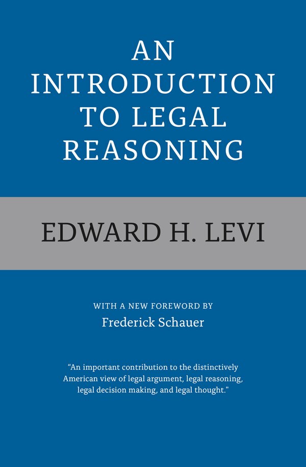 An Introduction to Legal Reasoning by Edward H. Levi, Paperback | Indigo Chapters