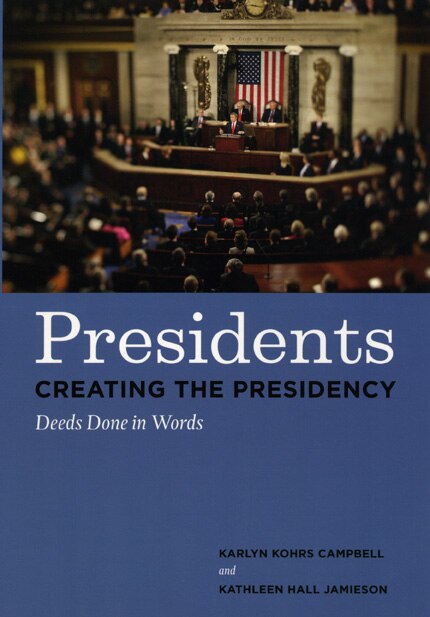 Presidents Creating the Presidency by Karlyn Kohrs Campbell, Paperback | Indigo Chapters