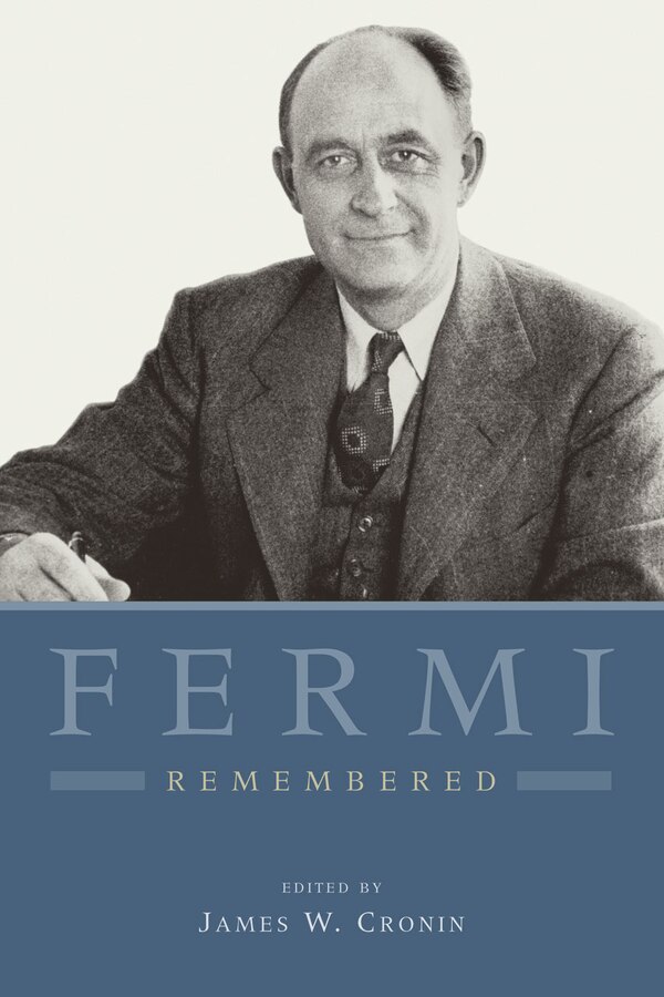 Fermi Remembered by James W. Cronin, Paperback | Indigo Chapters