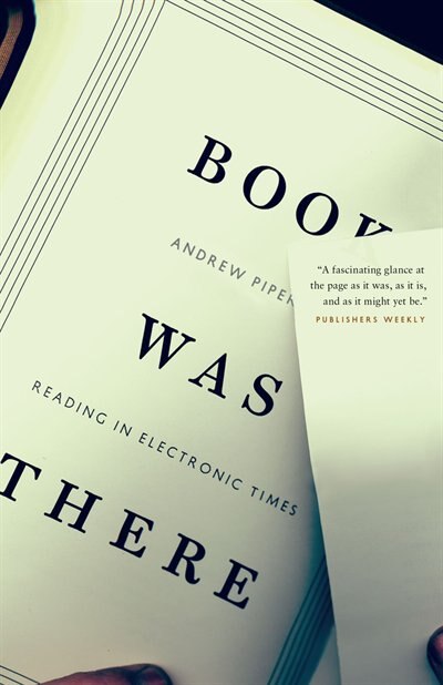 Book Was There by Andrew Piper, Paperback | Indigo Chapters