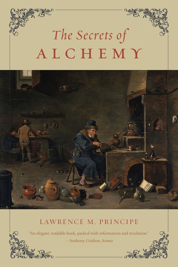 The Secrets Of Alchemy by Lawrence M. Principe, Paperback | Indigo Chapters